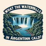 ¿Cómo se llaman las cataratas que hay en Argentina?